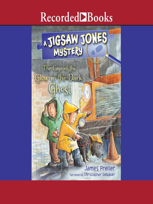 Title details for The Case of the Glow-in-the-Dark Ghost by James Preller - Available